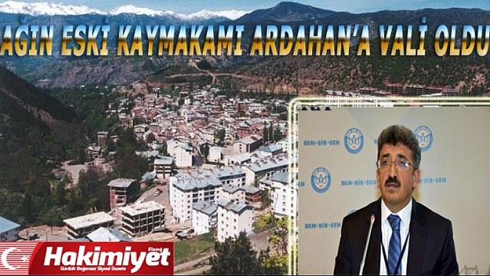  Bilmez, Ardahan Valisi oldu