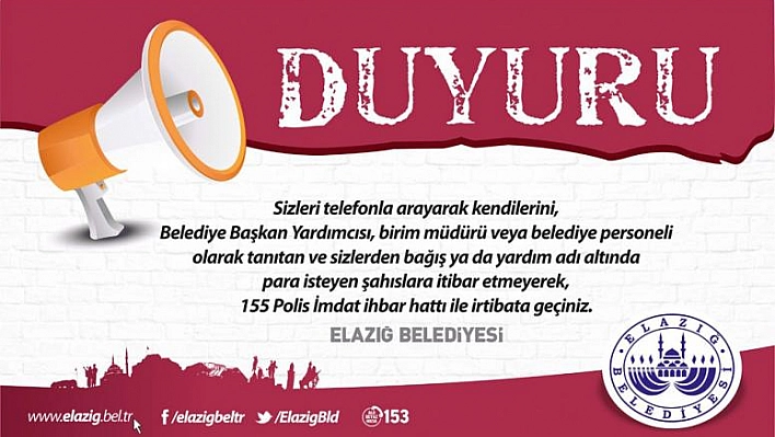 ELAZIĞ BELEDİYESİ DOLANDIRICILARA KARŞI VATANDAŞI UYARDI