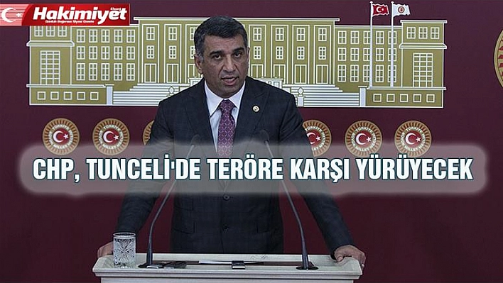 Chp, Tunceli'de Teröre Karşı Yürüyecek