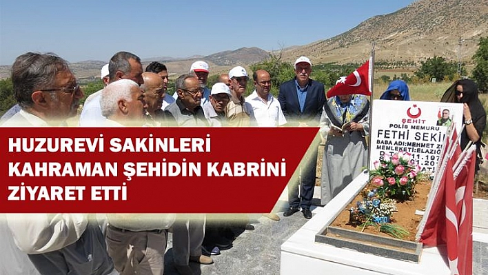 Huzurevi Sakinleri, Kahraman Şehidin Kabrini Ziyaret Etti