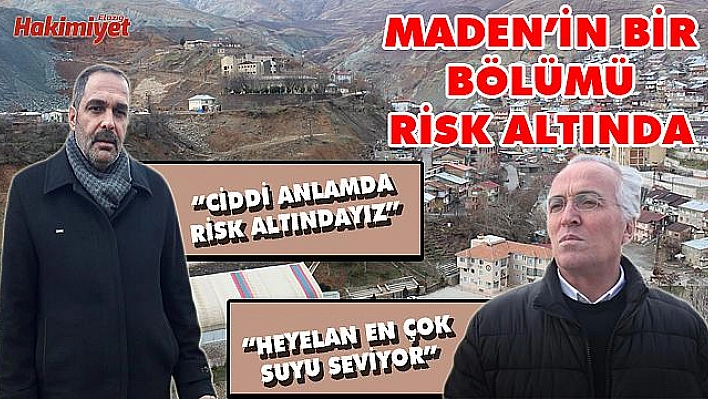 MADEN'DE HEYELAN RİSKİ