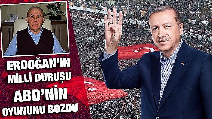 ERDOĞAN, YAŞADIĞIMIZ NESLİN EN GÜÇLÜ  LİDERİDİR