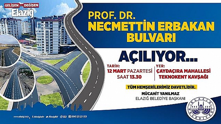 PROF.DR. NECMETTİN ERBAKAN BULVARI AÇILIYOR