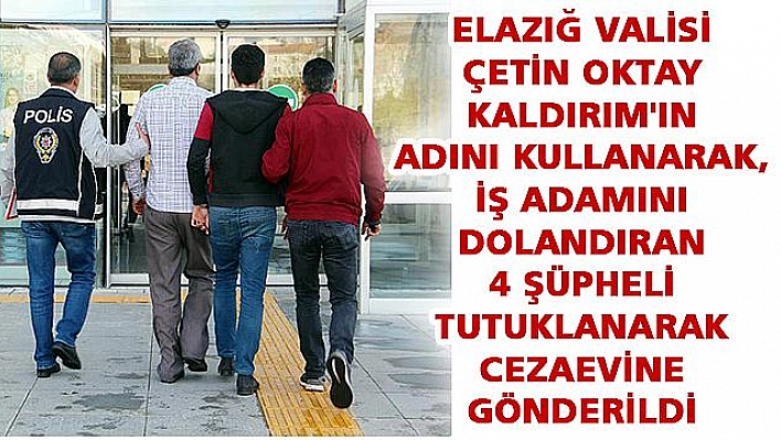 4 ŞÜPHELİ TUTUKLANDI