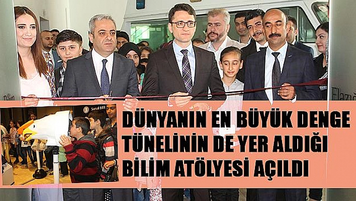 BİLİM ATÖLYESİ AÇILDI