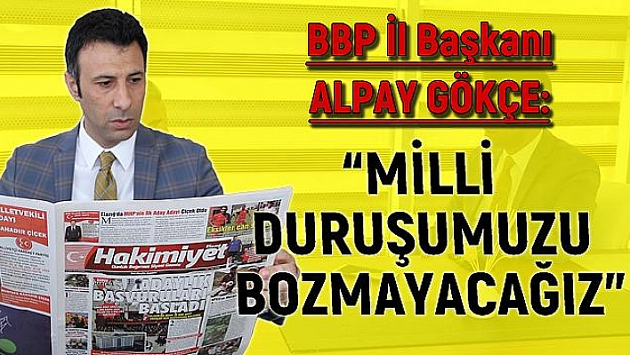 CUMHURBAŞKANIMIZI YALNIZ BIRAKMAYACAĞIZ