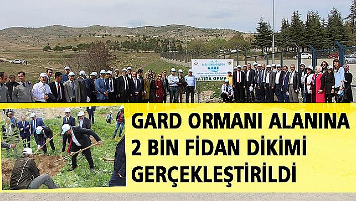 ELAZIĞ SAĞLIK MÜDÜRLÜĞÜ TARAFINDAN GARD ORMANI OLUŞTURULDU