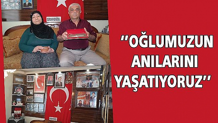 ''OĞLUMUN ŞEHİT DÜŞTÜĞÜ TOPRAĞI  HER GÜN KOKLUYORUM''