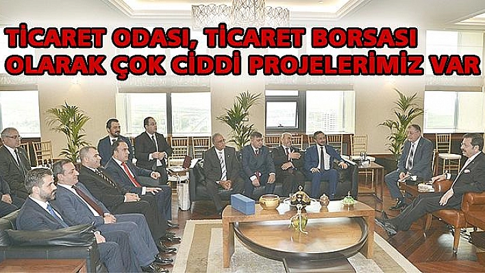 TOBB BAŞKANI HİSARCIKLIOĞLU'NA ZİYARET