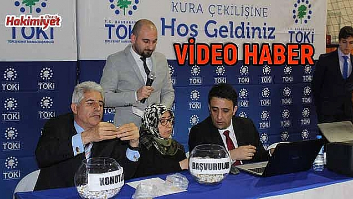 TOKİ KONUTLARININ ÇEKİLİŞİ YAPILDI (VİDEO)