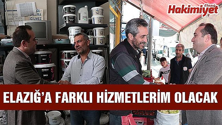 AĞAR: 'ELAZIĞ'A FARKLI HİZMETLERİM OLACAK'