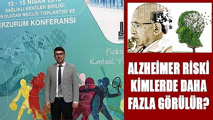 'Alzheimer Ciddiye Alınmalı'