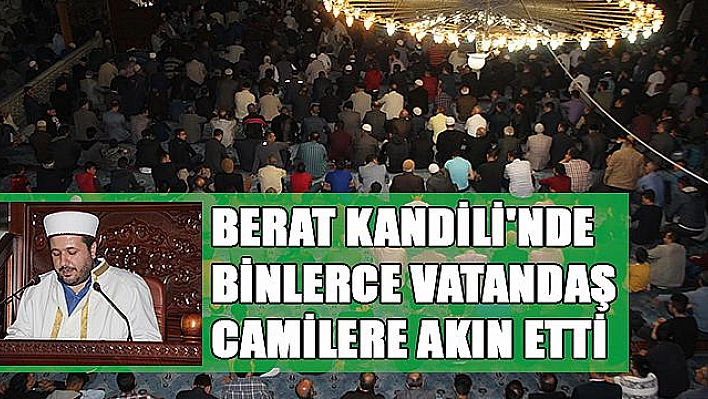 BERAT KANDİLİ'NDE CAMİLER DOLDU TAŞTI