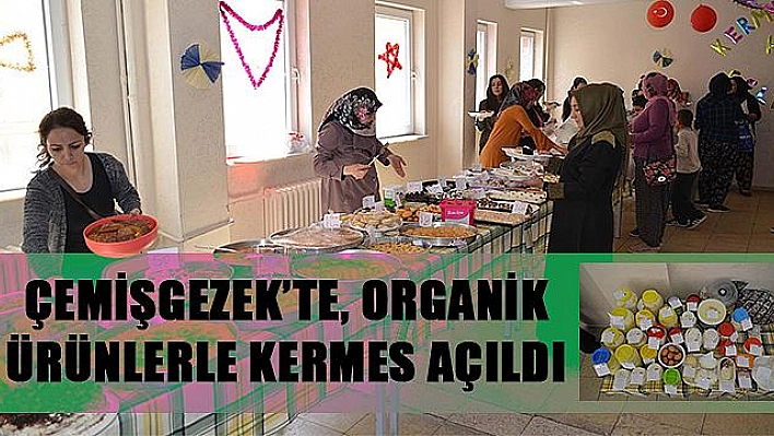 ÇEMİŞGEZEK'TE ORGANİK ÜRÜNLERLE KERMES AÇILDI 