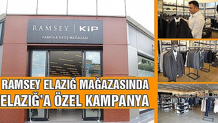 RAMSEY ELAZIĞ MAĞAZASINDAN BAYRAM VE BABALAR GÜNÜ KAMPANYASI