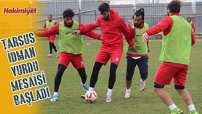 Tarsus İdman Yurdu mesaisi başladı