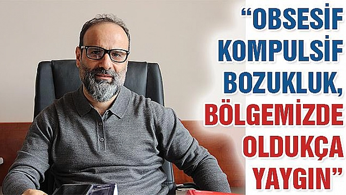 Ülkemizde ve Bölgemizde En yaygın Görülen Takıntı Hastalığı 'Dini Obsesyonlar'