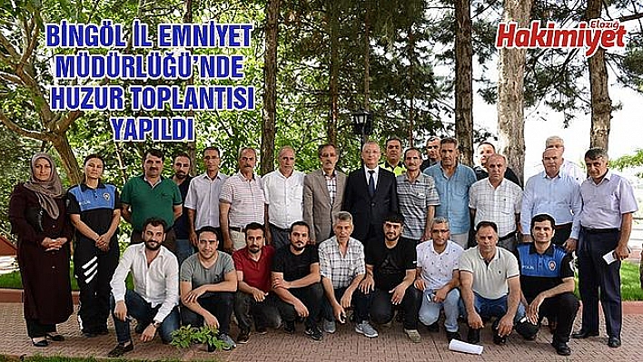 BİNGÖL'DE HUZUR TOPLANTISI