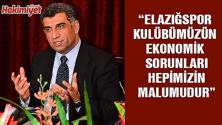 CHP MİLLETVEKİLİ EROL 'ELAZIĞSPOR'A SAHİP ÇIKMALIYIZ'