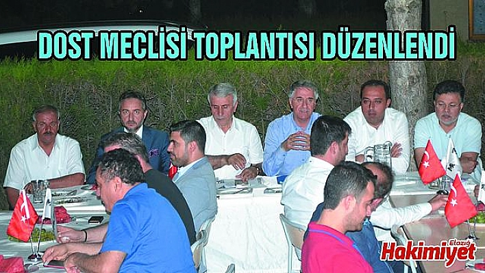 Dost Meclisi Toplantısına Elazığ Belediye Başkanı ve ETSO Başkanı Konuk Oldu