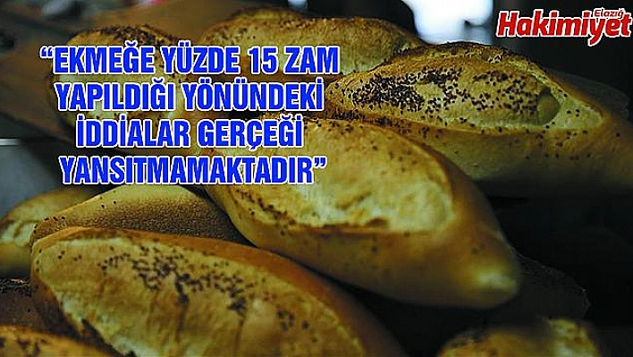 TİCARET BAKANLIĞINDAN 'EKMEK ZAMMI' AÇIKLAMASI