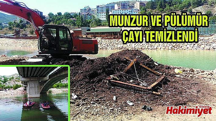 YAĞMUR SULARININ KİRLETTİĞİ MUNZUR VE PÜLÜMÜR ÇAYI TEMİZLENDİ