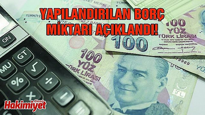 BORÇ YAPILANDIRMA BAŞVURU SÜRESİ UZATILDI