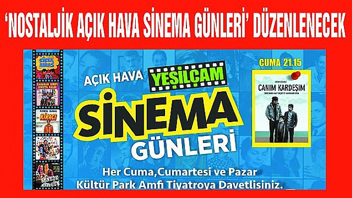 ELAZIĞ BELEDİYESİ'NDEN YEŞİLÇAM SİNEMA GÜNLERİ