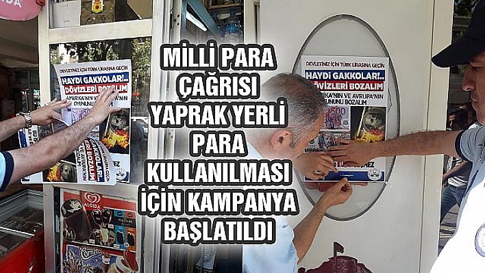 ELAZIĞ'DA MİLLİ PARA KULLANIMI İÇİN AFİŞLER ASILDI