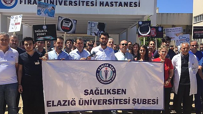 ELAZIĞ'DA SAĞLIK ÇALIŞANLARINA SALDIRI PROTESTO EDİLDİ 