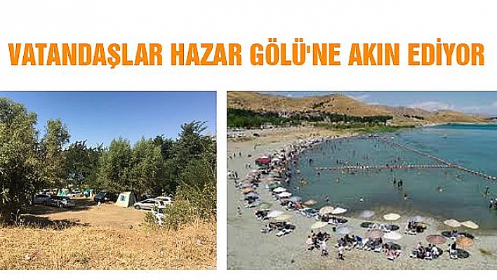 HAZAR GÖLÜ TATİLCİLERİN AKININA UĞRADI