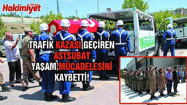 KAZADA HAYATINI KAYBEDEN ASTSUBAY, MEMLEKETİNE UĞURLANDI