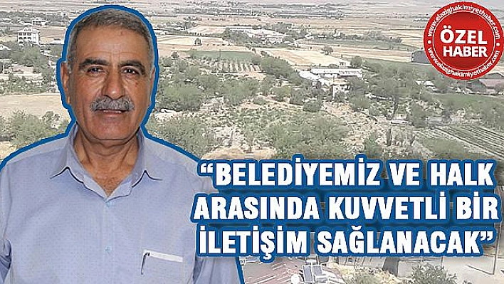 'Beldemizin Zenginliklerini Değerlendirmek İstiyoruz'