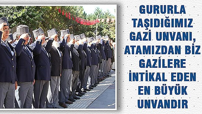 ELAZIĞ'DA 19 EYLÜL GAZİLER GÜNÜ