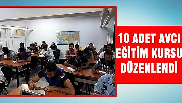 ELAZIĞ'DA AVCI EĞİTİM KURSLARI DEVAM EDİYOR 