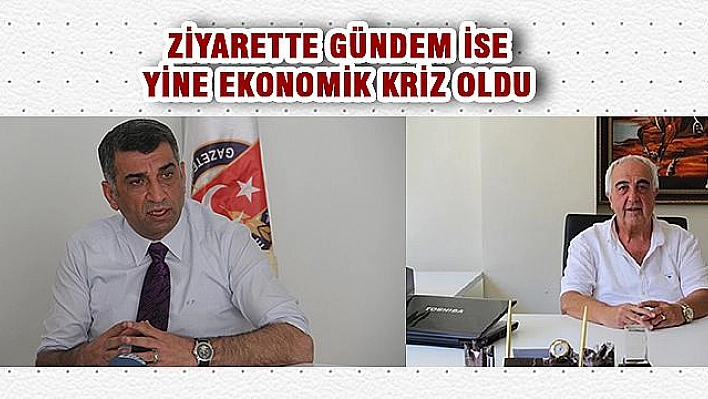 EROL VE ERDEM'İN GÜNDEMİ EKONOMİK KRİZ OLDU