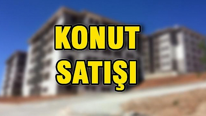 Konut Satışı Yapılacak