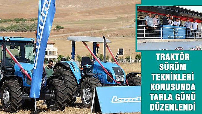 TAHAM'DA TRAKTÖR SÜRÜM TEKNİKLERİ TARLA GÜNÜ DÜZENLENDİ