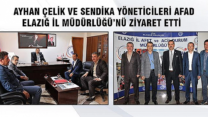 AFAD-SEN Genel Başkanı Çelik'in Elazığ ziyareti 