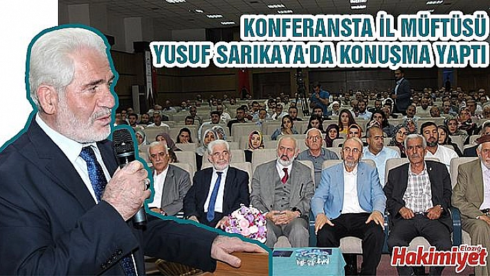 'CAMİLER VE DİN HİZMETİNE ADANMIŞ ÖMÜRLER' KONFERANSI DÜZENLENDİ