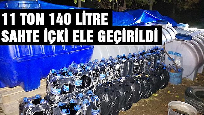 11 TON SAHTE İÇKİ ELE GEÇİRİLDİ