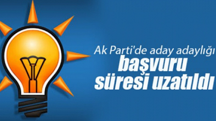 AK Parti'de aday adaylık başvuru süresi uzatıldı!