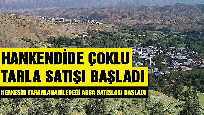 Hankendi'de Çoklu Tarla Satışı Başladı