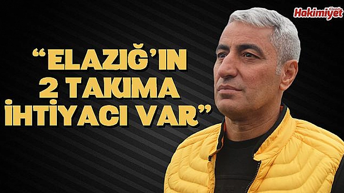 'İki takımımıza da sahip çıkılsın!'