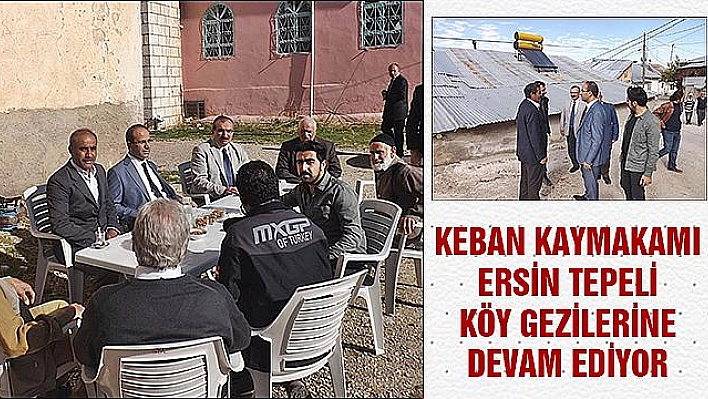 KÖY GEZİLERİ DEVAM EDİYOR