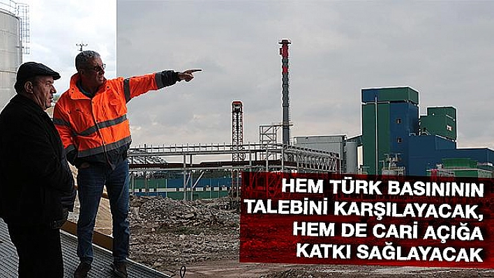 Yerli Kağıt Üretimi Yeni Yılda Başlayacak