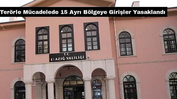  15 bölge 1 yıl boyunca özel güvenlik bölgesi ilan edildi 