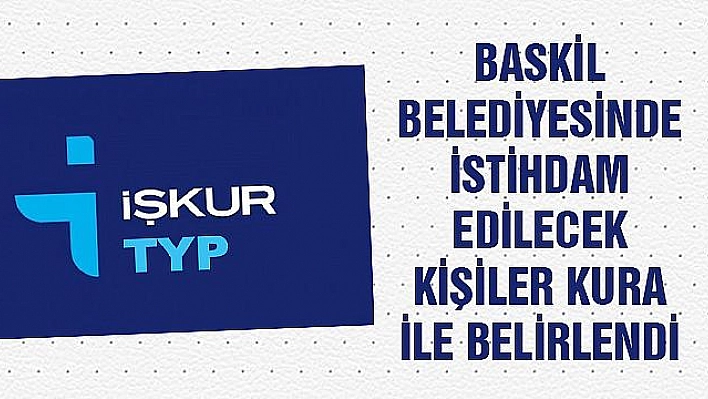 BASKİL'DE TYP KURALARI ÇEKİLDİ