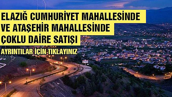 Elazığ Cumhuriyet Mahallesinde Ve Ataşehir Mahallesinde Çoklu Daire Satışı