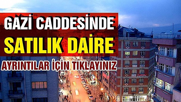 Gazi Caddesinde Satılık Daire